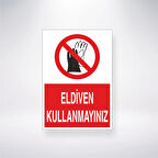Eldiven Kullanmayınız Sticker 20X28 Cm