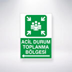 Acil Durum Toplanma Bölgesi <-- Sticker 20X28 Cm