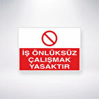 İş Önlüksüz Çalışmak Yasaktır Sticker 20X28 Cm