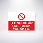İş Önlüksüz Çalışmak Yasaktır