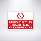 Sentetik Elbise Giymeyin 