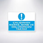 Çalışırken Maske, Bone ve Önlüğünüzü Takınız Sticker 20X28 Cm