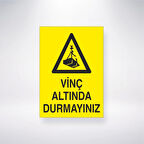 Vinç Altında Durmayınız Sticker 20X28 Cm