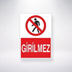 Girilmez 21x35 Arkası Yapışkanlı Levha