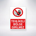 Tehlikeli Bölge Girilmez Sticker 20X28 Cm