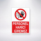 Personel Harici Giremez 21x29 Arkası Yapışkanlı Sticker