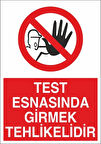 Test Esnasında Girmek Tehlikelidir Sticker 20X28 Cm