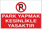 Park Yapmak Kesinlikle Yasaktır 21x35 Arkası Yapışkanlı Levha