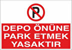 Depo Önüne Park Etmek Yasaktır Sticker 20X28 Cm