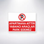 Apartmana Aittir Yabancı Araçlar Park Edemez Sticker 20X28 Cm
