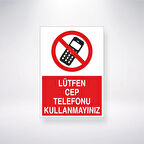 Lütfen Cep Telefonu Kullanmayınız Sticker 20X28 Cm