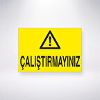 Çalıştırmayınız Sticker 20X28 Cm