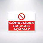 Görevliden Başkası Açamaz Sticker 20X28 Cm