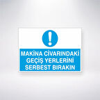 Makine Civarındaki Geçiş Yerlerini Serbest Bırakın Sticker 20X28 Cm