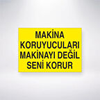 Makine Koruyucuları Makineyi Değil Seni Korur Sticker 20X28 Cm