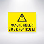 Manometreleri Sık Sık Kontrol Et Sticker 20X28 Cm