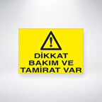 Dikkat Bakım ve Tamirat Var Sticker 20X28 Cm