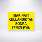 Makineyi Kullandıktan Sonra Temizleyin Sticker 20X28 Cm
