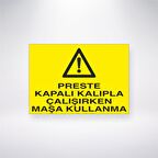 Preste Kapalı Kalıpla Çalışırken Maşa Kullanma