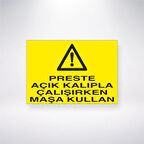 Preste Açık Kalıpla Çalışırken Maşa Kullan Sticker 20X28 Cm