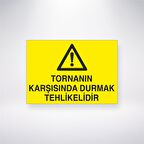 Tornanın Karşısında Durmak Tehlikelidir
