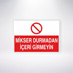 Mikser Durmadan İçeri Girmeyin Sticker 20X28 Cm