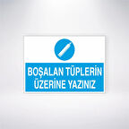 Boşalan Tüplerin Üzerine Yazınız Sticker 20X28 Cm