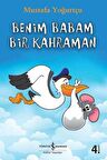 Benim Babam Bir Kahraman