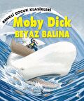 Moby Dick Beyaz Balina - Renkli Çocuk Klasikleri
