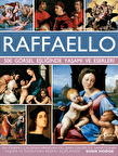 Raffaello – 500 Görsel Eşliğinde Yaşamı Ve Eserleri