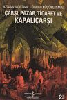 Çarşı, Pazar, Ticaret ve Kapalıçarşı