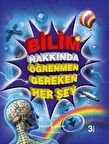Bilim Hakkında Öğrenmen Gereken Her Şey