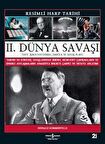 II. Dünya Savaşı – Resimli Harp Tarihi