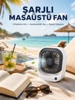Şarjlı Masaüstü Fan 3 Kademeli Hız Ayarlı Güçlü Hava Akışı