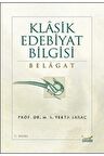 Klasik Edebiyat Bilgisi Belagat - M. A. Yekta Saraç