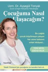 Çocuğuma Nasıl Ulaşacağım? - Yeni Nesil Ebeveynlik