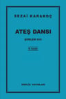 Şiirler 8 - Ateş Dansı