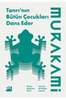 Tanrı’nın Bütün Çocukları Dans Eder