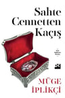 Sahte Cennetten Kaçış