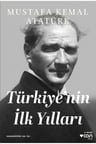 Türkiye'nin İlk Yılları