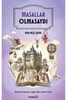 Masallar Olmasaydı