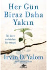 Her Gün Biraz Daha Yakın