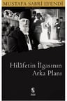 Hilafetin İlgasının Arkaplanı