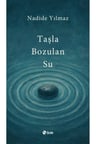 Taşla Bozulan Su