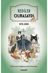 Kediler Olmasaydı
