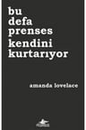 Bu Defa Prenses Kendini Kurtarıyor