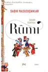 Gerçeğin Güzel Huyu & Rûmî