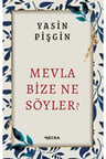 Mevla Bize Ne Söyler?