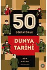 50 Diktatörle Dünya Tarihi