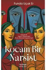 Kocam Bir Narsist